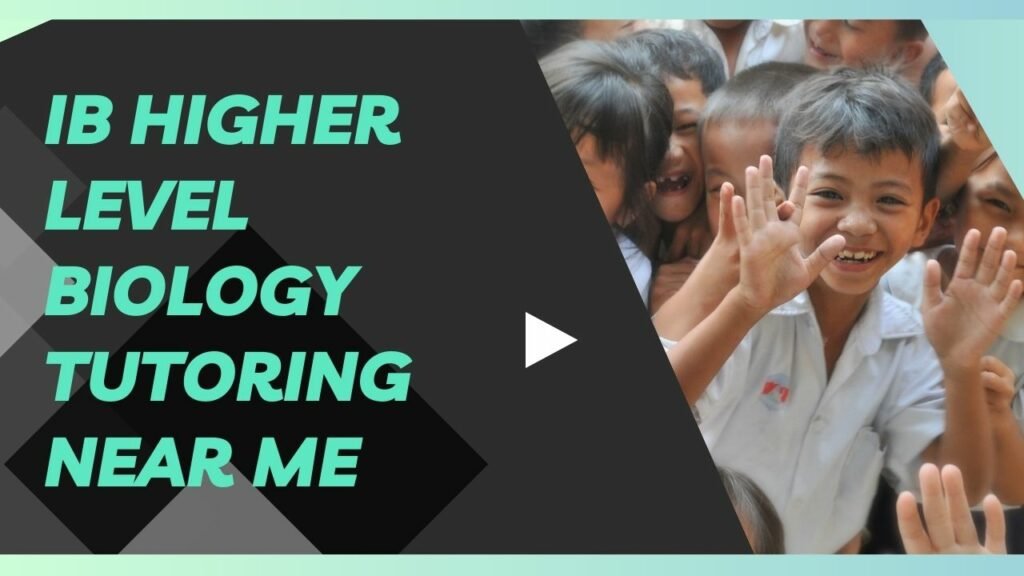 IB Higher Level Biology Tutoring Near Me: Boost Your Success in the Course
