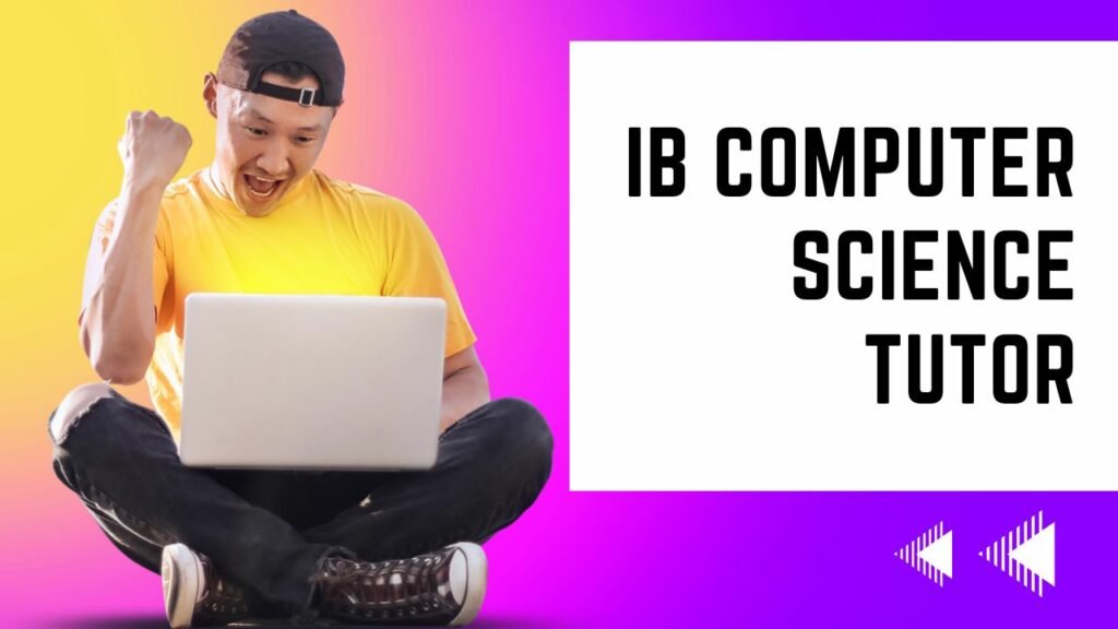 IB Computer Science Tutor